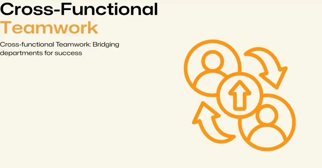 Cross-functional Teamwork