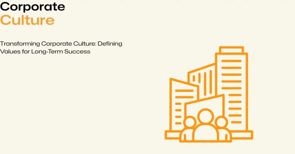 Transforming corporate culture