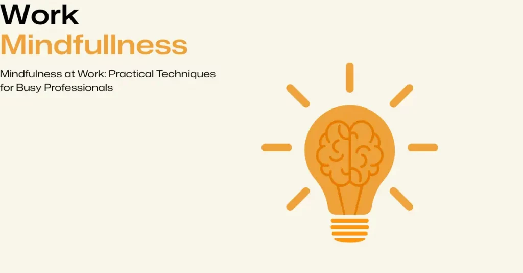 Mindfulness at Work