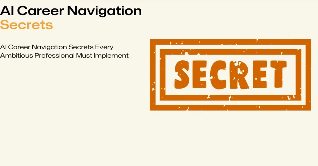 ai career navigation secrets professionals