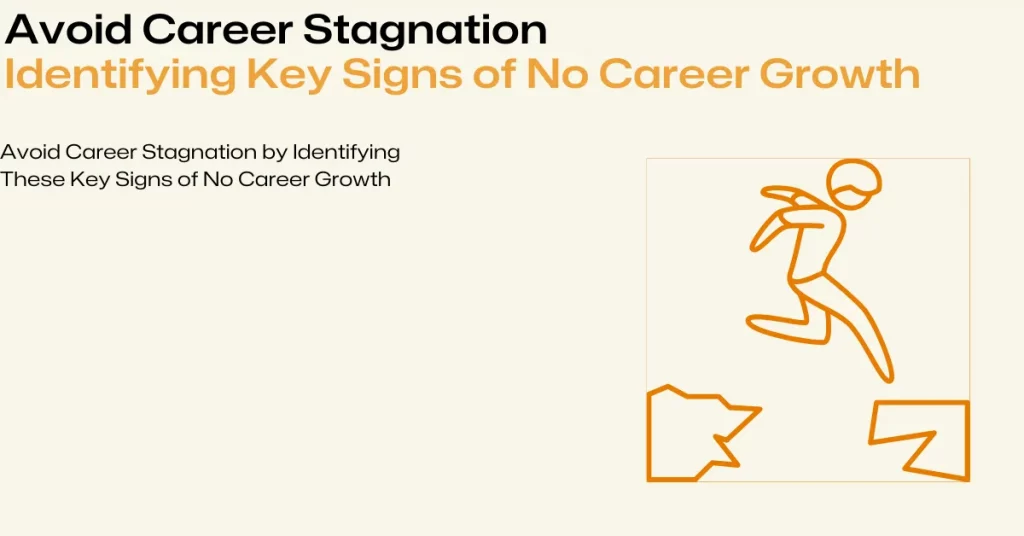 avoid signs of no career growth to prevent stagnation