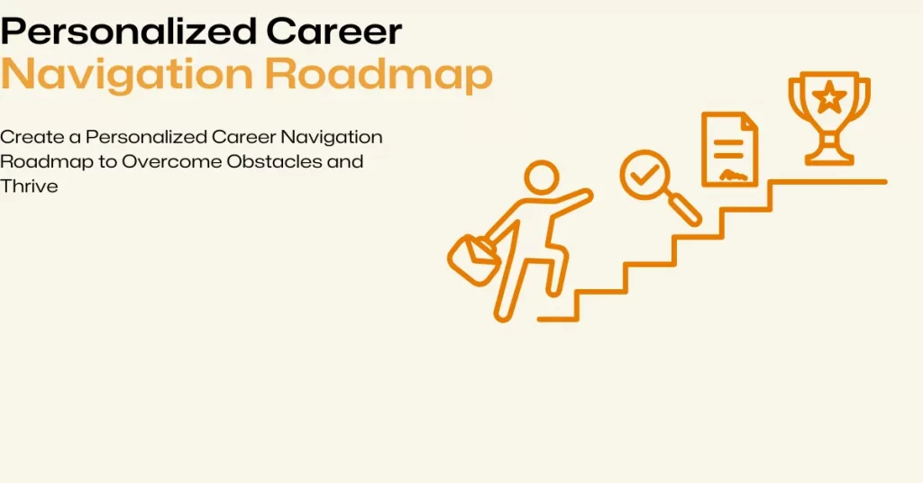 personalized career navigation roadmap success