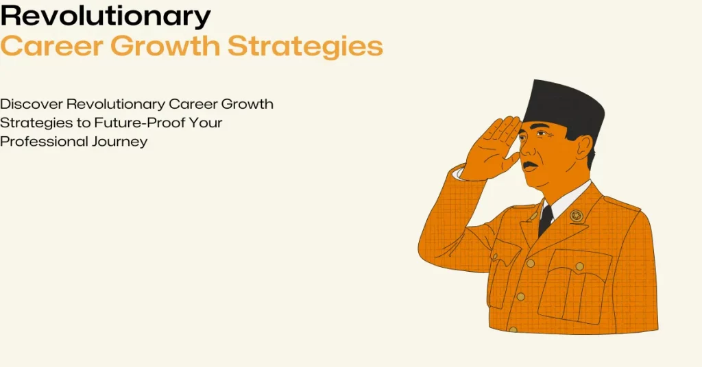 revolutionary career growth strategies