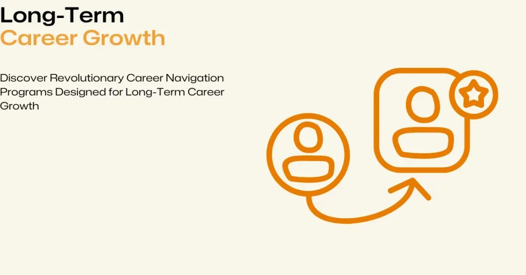 revolutionary career navigation programs