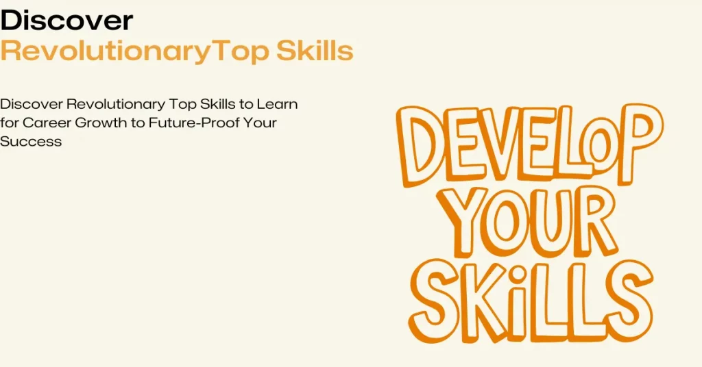 revolutionary top skills to learn for career growth