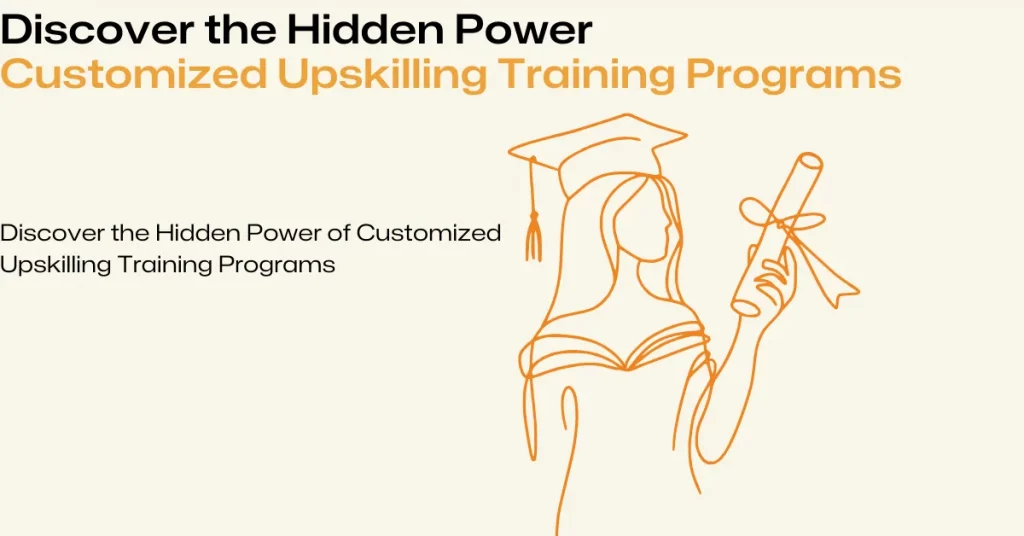 Customized Upskilling Training Programs