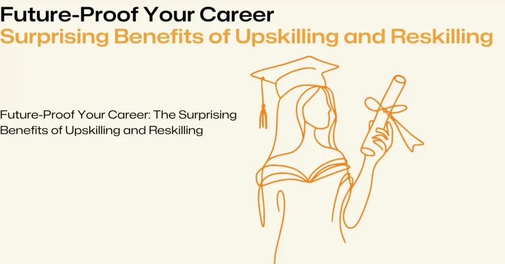 Benefits of Upskilling and Reskilling