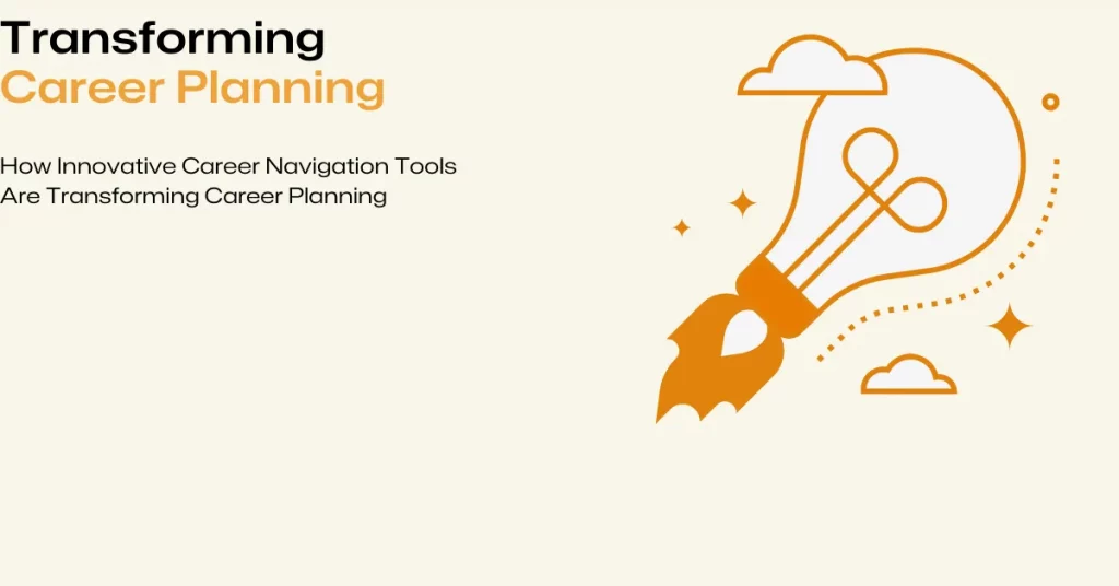 innovative career navigation tools