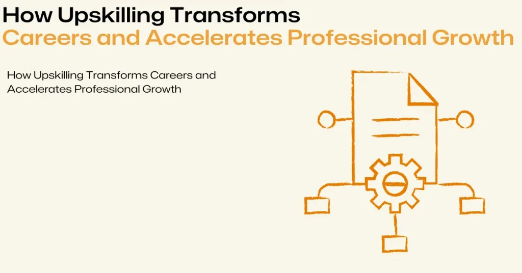 upskilling transforms careers