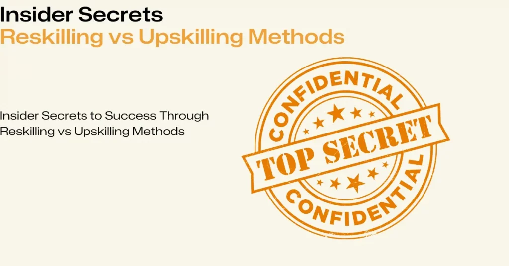 Reskilling vs Upskilling Methods