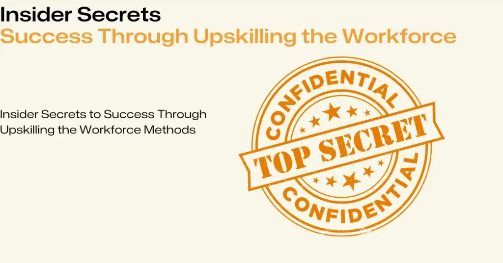 Upskilling the Workforce Methods