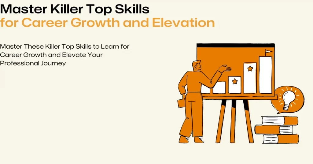 killer top skills to learn for career growth