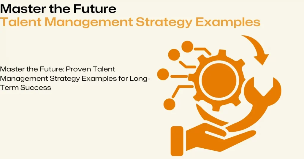 proven talent management strategy