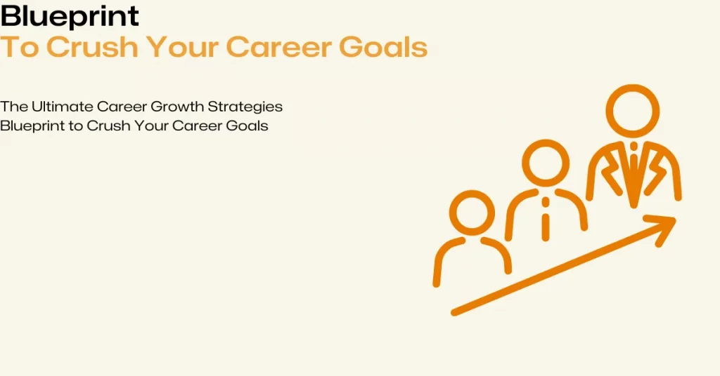 ultimate career growth strategies blueprint