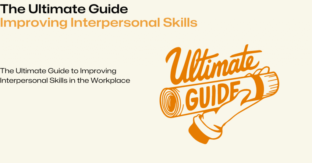 Improving Interpersonal Skills in the Workplace