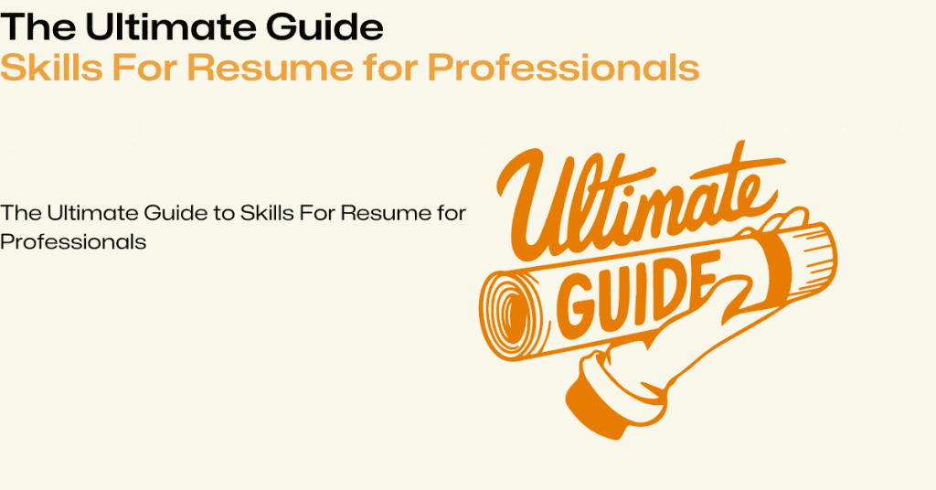 Guide to Skills For Resume