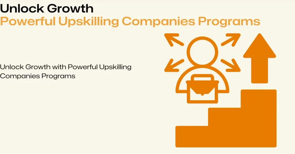 Upskilling Companies Programs