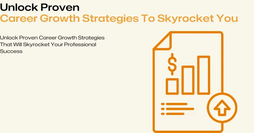 proven career growth strategies