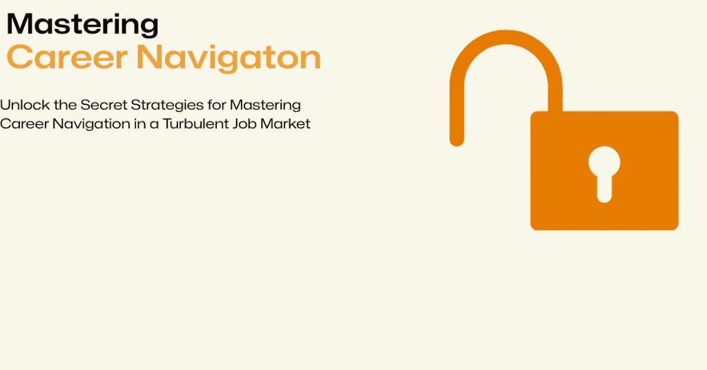 Mastering Career Navigation